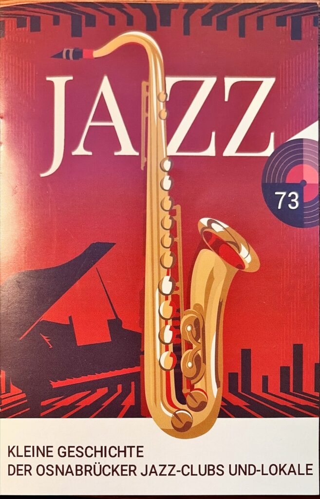 Kleine Geschichte der Osnabrücker Jazz-Clubs und -Lokale
